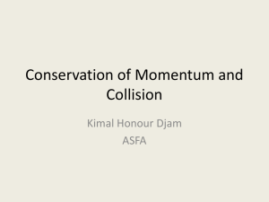 conservation of Momentum and Collision Lecture Slides