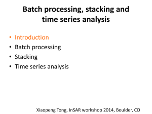 Batch Processing, stacking, and time series analysis