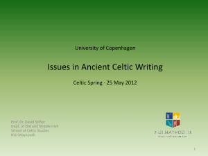 Issues in Ancient Celtic Writing