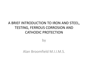 Introduction to iron and steel, testing, ferrous corrosion and cathodic