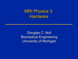 MRI Physics III: Hardware - Sitemaker