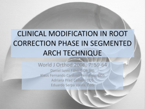 CLINICAL MODIFICATION IN ROOT CORRECTION