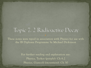 7.2.1 Describe the phenomenon of natural radioactive decay.