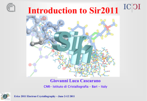 Introduction to Sir2011 - Erice Crystallography 2011 IT Support