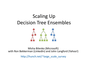 Scaling Up Tree Ensembles - Machine Learning (Theory)