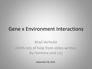 Gene x Environment Interactions