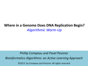 Chapter 1 Slides - Bioinformatics Algorithms: An Active