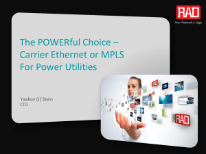 The POWERful Choice – Carrier Ethernet or MPLS