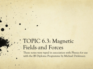 TOPIC 6: Fields and Forces