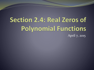 Section 2.4: Real Zeros of Polynomial Functions