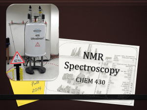 CHEM 430 * NMR Spectroscopy PROTON CHEMICAL