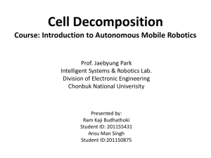 Chapter 6 Cell Decomposition - Intelligent Systems and Robotics