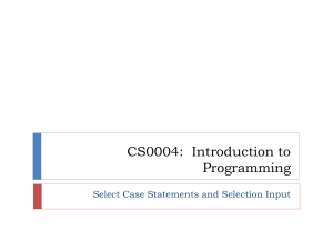 Select Case Statements and Selection Input