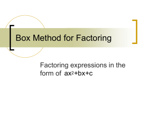 Box Method for Factoring 2.ppt