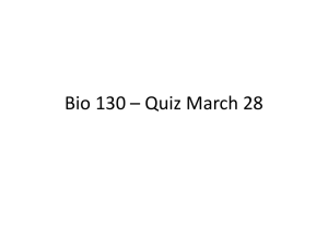 Bio 130 – Quiz March 28