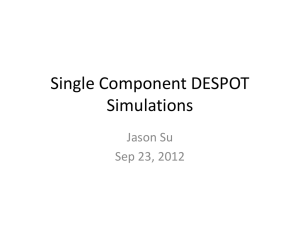 Single Component DESPOT Simulations