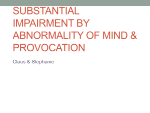 Substantial impairment by abnormality of mind & Provocation