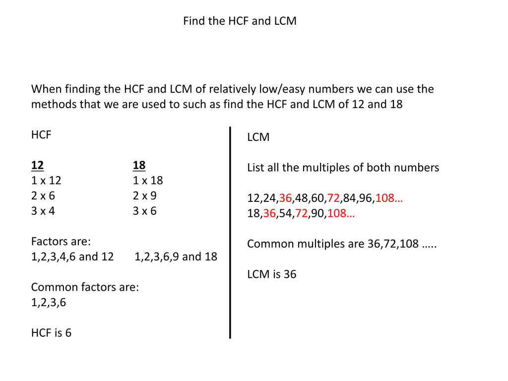 2 x 3 x 3 = 18 which is the HCF