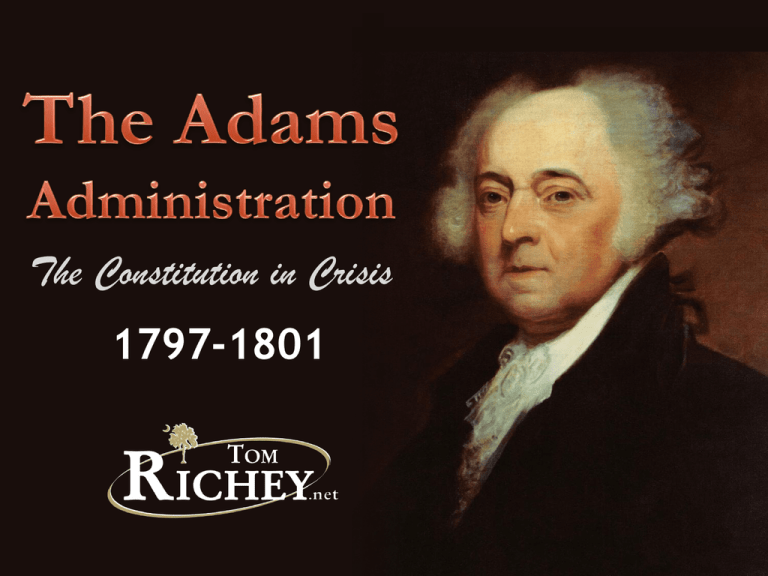 The John Adams Administration