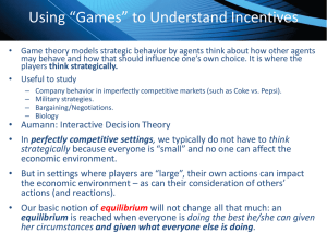 Lecture 9, 10: Game Theory