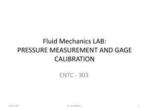 Fluid Mechanics LAB: PRESSURE MEASUREMENT AND GAGE