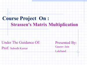 Strassen`s Matrix Multiplication - Computer Science and Engineering