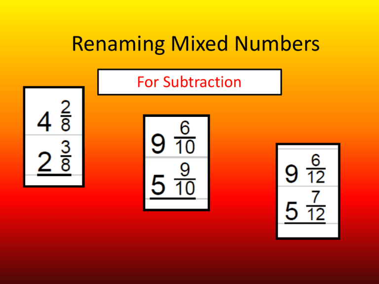 renaming-mixed-numbers-for-subtraction