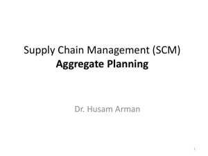 Supply Chain Management (SCM) Aggregate Planning