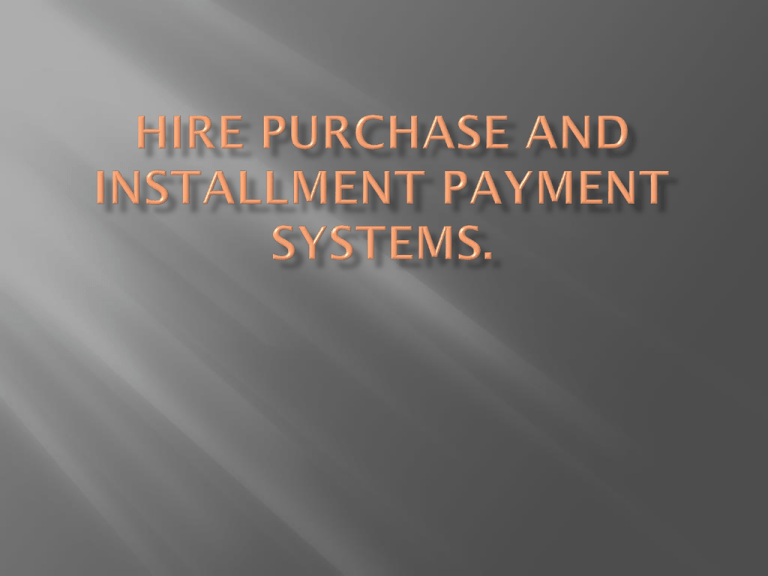 Meaning Of Installment Payment System