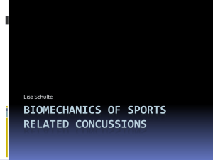 Biomechanics of Sports Related Concussions