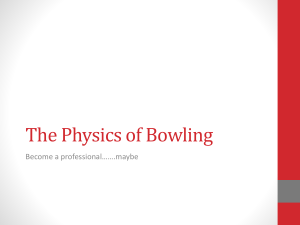 The Physics of Bowling