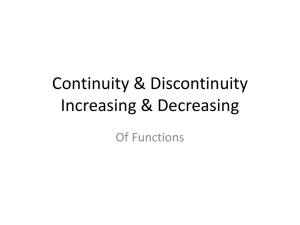 Continuity & Discontinuity Increasing & Decreasing