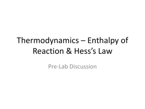 Thermodynamics – Enthalpy of Reaction & Hess`s Law