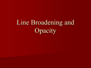 Line Broadening and Opacity