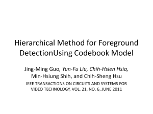 Hierarchical Method for Foreground DetectionUsing Codebook