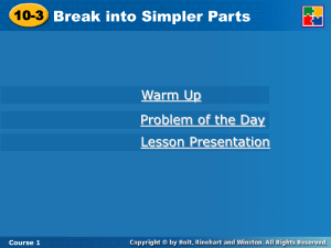 Break Into Simpler Parts