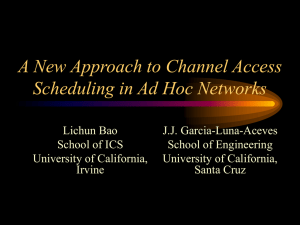 A New Approach for Channel Access Scheduling in Ad Hoc Networks