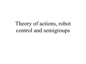 Theory of actions, robot control and semigroups