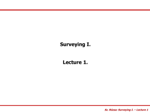 Surveying I. – Lecture 1