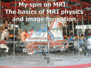 The Basics of MRI Physics and Image Formation