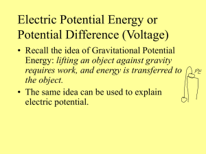 Electric Potential Energy or Potential Difference (Voltage)