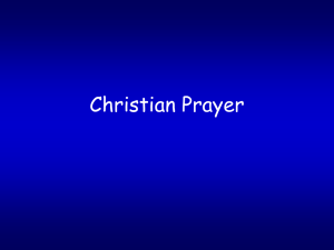 What does the Word say about Christian Prayer?