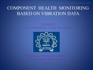 Component Health Monitoring based on Vibration Data: Prof. S.K.Maiti