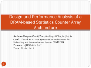 Design and Performance Analysis of a DRAM