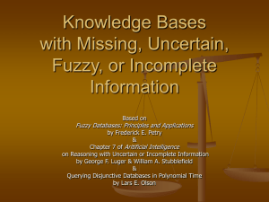 Knowledge Bases with Missing, Uncertain, Fuzzy, or Incomplete