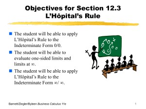 Objectives for Section 5.3 L`Hôpital`s Rule