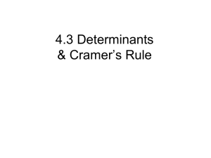 4.3 Determinants & Cramer`s Rule