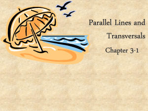 Geo – Ch 3-1 Parallel Lines and Transversals