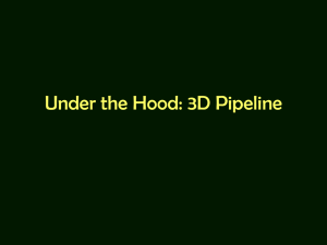 3D Pipeline