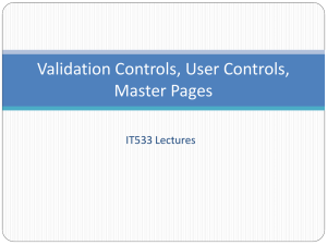 Validation Controls, User Controls, Master Pages